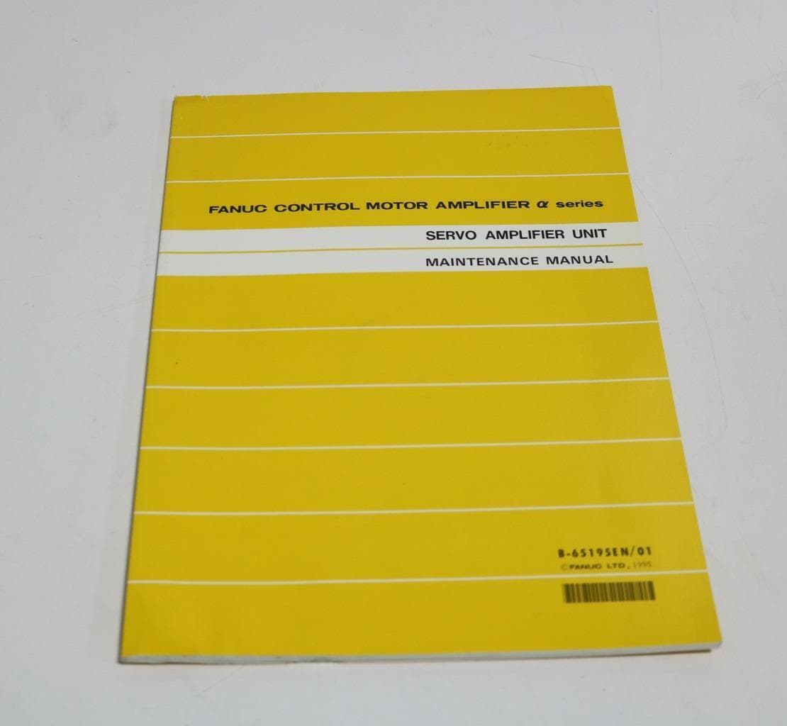 Fanuc B65195EN/01 Servo Amplifier Unit Maintenance Manual